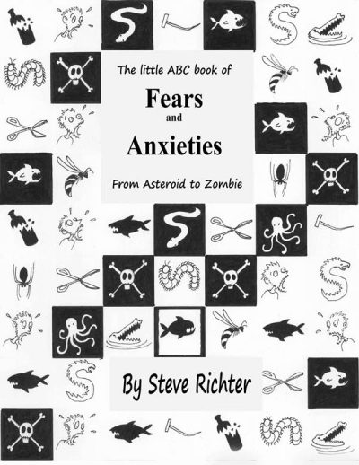 The Little ABC Book of Fears and Anxieties: From Asteroid to Zombie